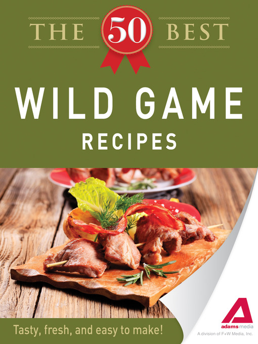 Cover image for The 50 Best Wild Game Recipes